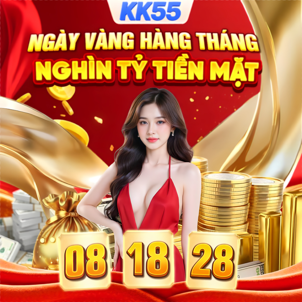 Km kk55 ngay vang hang thang
